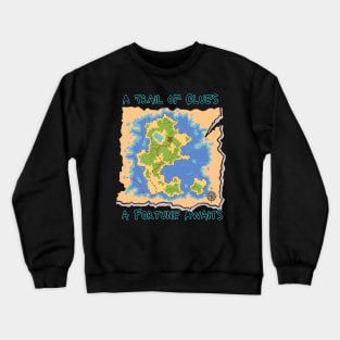 A Trail of Clues, a Fortune Awaits. Crewneck Sweatshirt